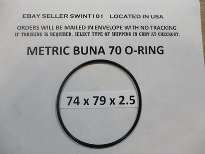 74mm ID x 79mm OD x 2.5mm thick O-ring.  Buna-70.   Quan 1.