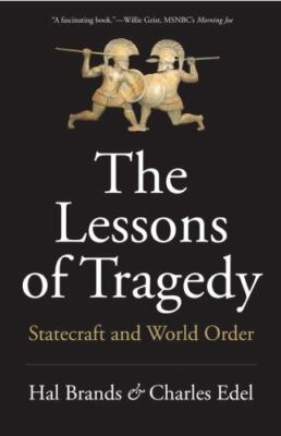 The Lessons of Tragedy: Statecraft and World Order (Paperback)