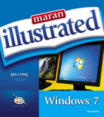 Maran Illustrated Windows 7 By Ruth Maran. 9781894182997