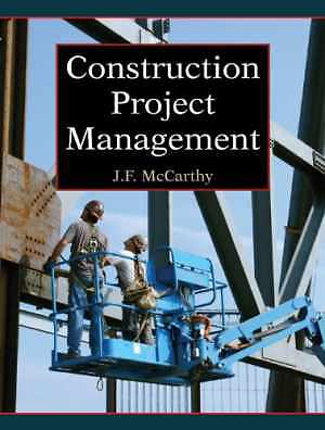 Construction Project Management - A - Hardcover, by JF McCarthy; EJ - Good