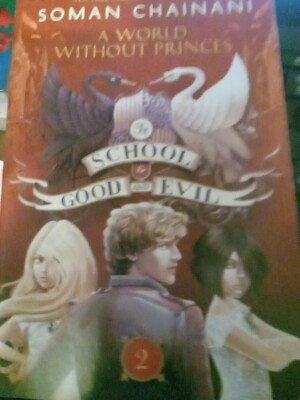 School for Good and Evil Ser.: The School for Good and Evil #2: a World Without