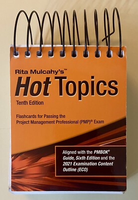 Hot Topics PMP  Exam Flashcards - Tenth Edition - Flashcards
