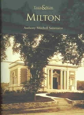 Milton, Massachusetts by Anthony Mitchell Sammarco (English) Paperback Book