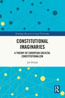 Constitutional Imaginaries A Theory Of European Societal Constitutionalism Buch