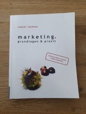 Marketing.: Grundlagen und Praxis: Grundlagen und Praxis, Eckardt, Gordon H. /Ha