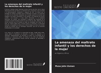 Musa John Usman | La Amenaza Del Maltrato Infantil Y Los Derechos De La Mujer