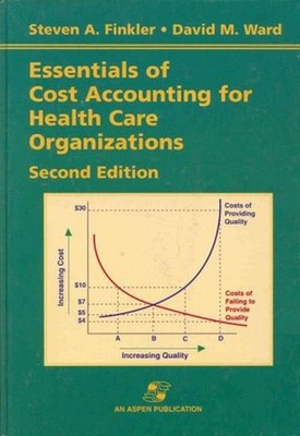 Essentials of Cost Accounting for Health Care Organizations Hardc