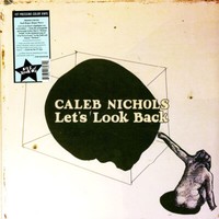Caleb Nichols - Let's Look Back Coke-Bottle Clear Vinyl (2023 - Eu - Original)