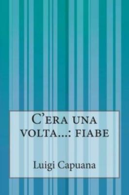 C'era Una Volta   : Fiabe