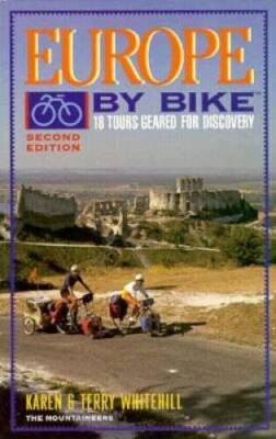 Europe by Bike: 18 Tours Geared for Discovery - Paperback - ACCEPTABLE