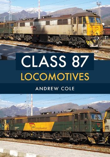 Thumbnail - Andrew Cole Class 87 Locomotives (taschenbuch) Class Locomotives (us