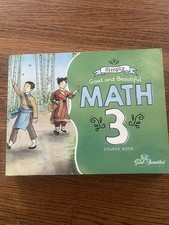 Good and Beautiful MATH 3 COURSE BOOK