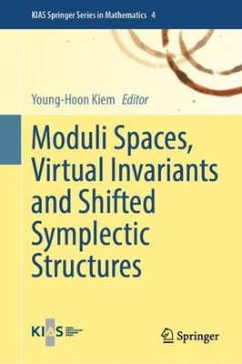 Moduli Spaces, Virtual Invariants and Shifted Symplectic Structures by Young-Hoo