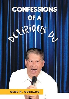 Confessions of a Delirious DJ, Corrado, Gene M, Good Book
