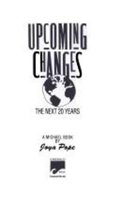 Upcoming Changes : The Next Twenty Years Paperback Joya Pope