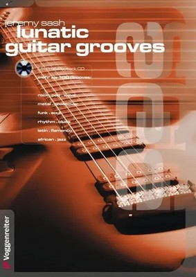 Lunatic Guitar Grooves | Groove und Rhythmik auf der E-Gitarre | Jeremy Sash