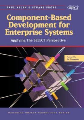 Component-Based Development for Enterprise Systems by Allen, Paul