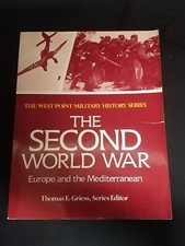 The Second World War, Europe and the Mediterranean by Thomas E. Griess