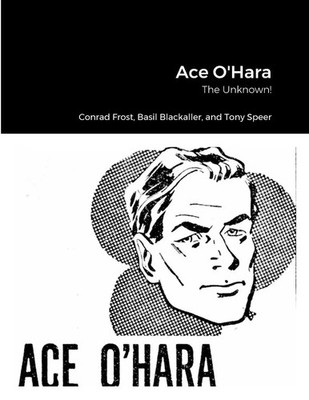 Ace O'Hara The Unknown! Classic Reprint Taschenbuch Englisch 2023 [.]