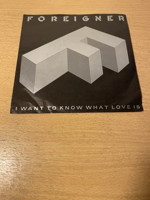 7'' FOREIGNER * I Want To Know What Love Is