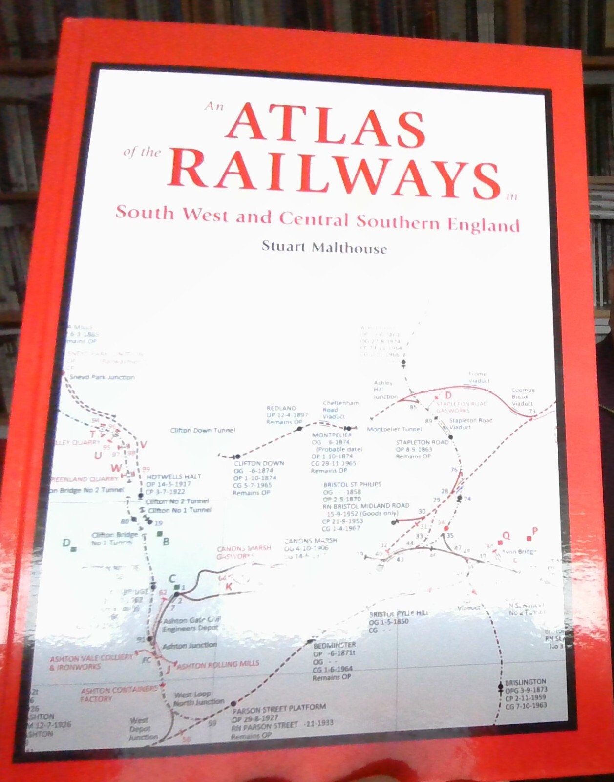An Atlas Of The Railways In South West & Central Southern England (Hardcover)