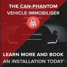 CAN PHANTOM Vehicle Immobiliser Supplied & Fitted at Your address