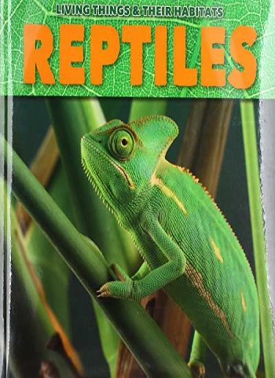 Reptiles (Living Things and Their Habitats) by Grace Jones (PB 2018) - Image 4