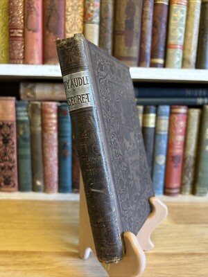 Lady Audley s Secret By M.E. Braddon 1880-1900, RARE Hurst&co Antique HC