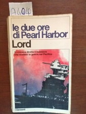 Le due ore di Pearl Harbor Lord