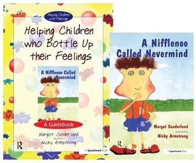 Helping Children Who Bottle Up Their Feelings & A Nifflenoo C... - 9780863885013