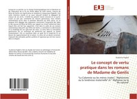Ecaterina Foghel | Le Concept De Vertu Pratique Dans Les Romans De Madame De...