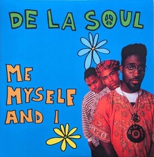 De La Soul – Me Myself And I - BLACK Vinyl 7" Single - NEW De La Soul – Me Myself And I - BLACK Vinyl 7" Single - NEW