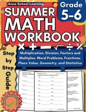 Summer Math Workbook Grade 5-6, With Multiplication, Division, Fractions, Mi...