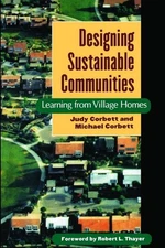 Designing Sustainable Communities: Learning From Village Homes - GOOD