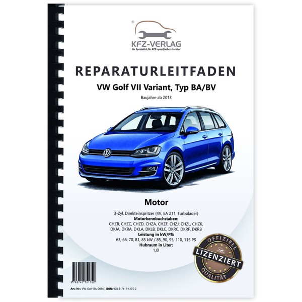VW Golf 7 Variant Ab 2013 3-Zyl. 1,0L Benzinmotor 85-115 PS Reparaturanleitung-image