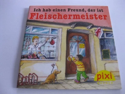 Pixi - Ich hab einen Freund, der ist Fleischermeister -Sonderausgabe-Büchlein Ki - Bild 1 von 2
