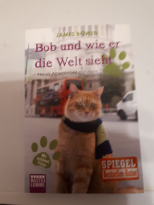 Bob und wie er die Welt sieht-James Bowen-Bastei Lübbe-2014-Deut.Erstausgabe-237