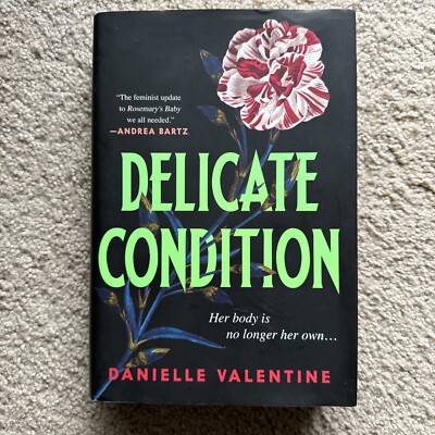Delicate Condition by Danielle Valentine (2023, Hardcover)