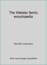 The Webster family encyclopedia by Meredith Corporation