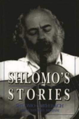 Shlomo's Stories : Selected Tales Susan Yael, Carlebach, Shlomo M