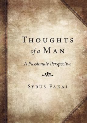 Thoughts of a Man : A Passionate Perspective by Not Available (2010, Trade ...