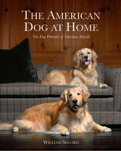 American Dog at Home : The Dog Paintings of Christine Merrill, Hardcover by S... - Picture 1 of 1