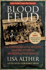 Blood Feud: The Hatfields And The Mccoys: The Epic Story Of Murder And Ve - GOOD
