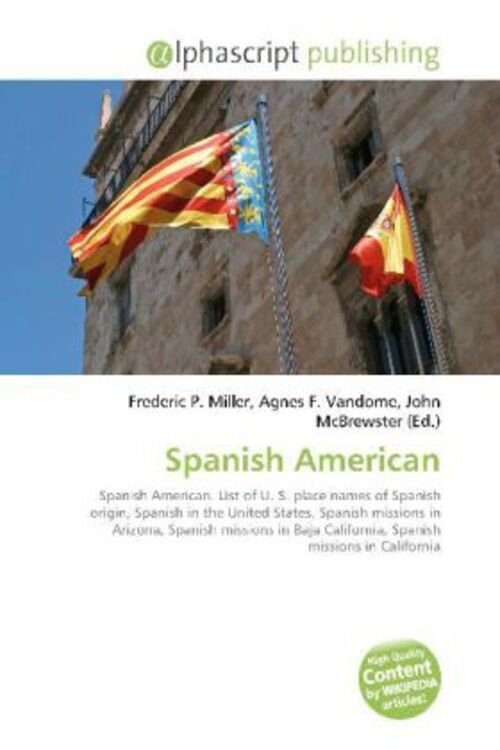Frederic P. Miller (u. A.) | Spanish American | Taschenbuch | Englisch