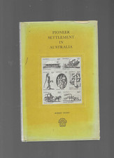 Robert Ingpen / Pioneer Settlement In Australia H/C D/J With Superb Illustration