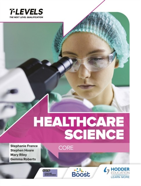 Healthcare Science T Level: Core by Gemma Roberts (Paperback Book)