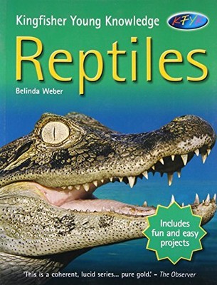 Reptiles (Kingfisher Young Knowledge) by Weber, Belinda 075341371X FREE Shipping