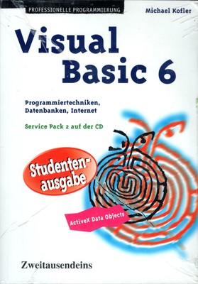 Visual Basic 6 - Programmiertechniken, Datenbanken, Internet - Service Pack 2
