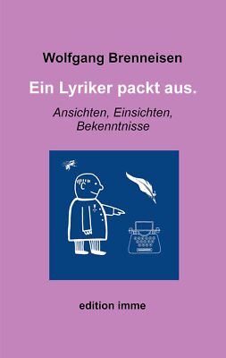 Ein Lyriker packt aus. (Buch)