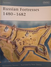Osprey Fortress Series 39: Russian Fortresses 1480-1682 by Konstantin Nossov